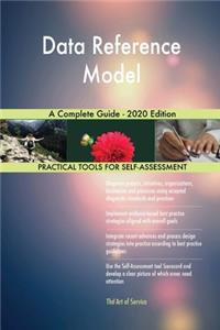 Data Reference Model A Complete Guide - 2020 Edition