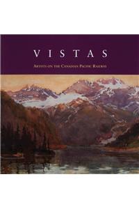 Vistas: Artists on the Canadian Pacific Railway