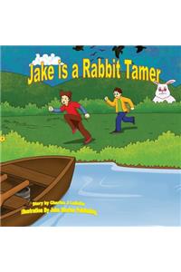 Jake is a Rabbit Tamer
