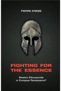 Fighting for the Essence