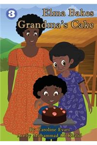 Elma Bakes Grandma's Cake