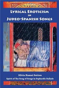 Lyrical Eroticism in Judeo-Spanish Songs