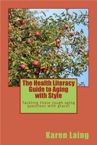 Health Literacy Guide to Aging with Style