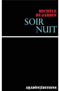 Soir Nuit