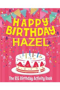 Happy Birthday Hazel - The Big Birthday Activity Book