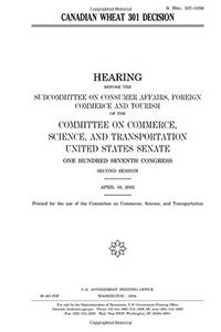 Canadian Wheat 301 Decision