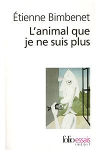 Animal Que Je Ne Suis Plus