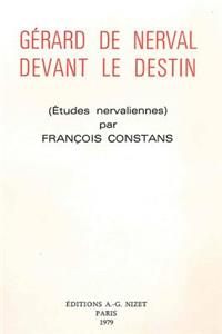 Gerard de Nerval Devant Le Destin