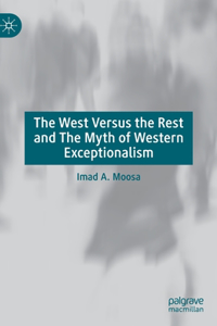 West Versus the Rest and the Myth of Western Exceptionalism