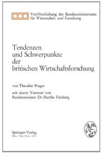 Tendenzen Und Schwerpunkte Der Britischen Wirtschaftsforschung