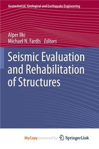 Seismic Evaluation and Rehabilitation of Structures