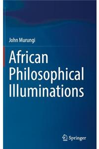 African Philosophical Illuminations