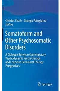 Somatoform and Other Psychosomatic Disorders