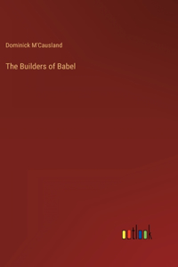 Builders of Babel