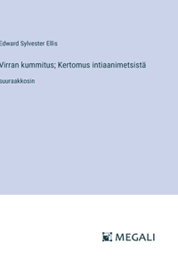 Virran kummitus; Kertomus intiaanimetsistä