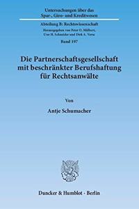 Die Partnerschaftsgesellschaft Mit Beschrankter Berufshaftung Fur Rechtsanwalte