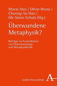 Uberwundene Metaphysik?