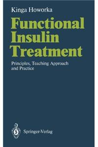 Functional Insulin Treatment: Principles, Teaching Approach and Practice