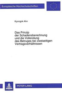 Das Prinzip Der Schadensberechnung Und Die Vollendung Des Betruges Bei Zweiseitigen Vertragsverhaeltnissen