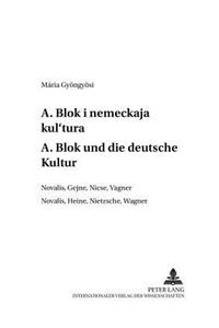 А. Блок и немецкая культура- A. Blok Und Die Deutsche Kultur