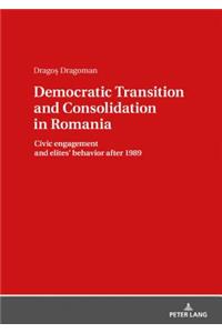 Democratic Transition and Consolidation in Romania