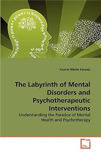 Labyrinth of Mental Disorders and Psychotherapeutic Interventions