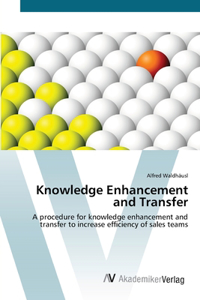 Knowledge Enhancement and Transfer