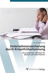 Unternehmenssicherung durch Krisenfrüherkennung