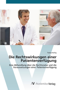 Rechtswirkungen einer Patientenverfügung