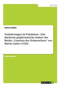 Veränderungen im Vokalismus - Eine diachrone graphematische Analyse des Briefes 