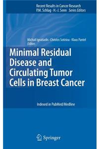 Minimal Residual Disease and Circulating Tumor Cells in Breast Cancer