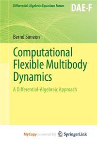 Computational Flexible Multibody Dynamics