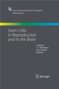 Stem Cells in Reproduction and in the Brain