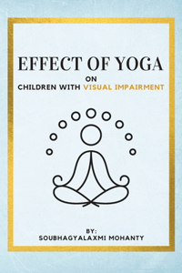 Effect Of Yoga On Children With Visual Impairment