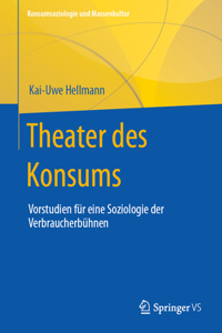 Theatralität Des Konsums