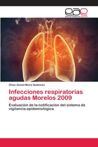 Infecciones respiratorias agudas Morelos 2009