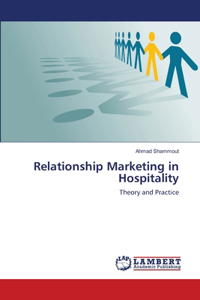 Relationship Marketing in Hospitality