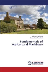 Fundamentals of Agricultural Machinery
