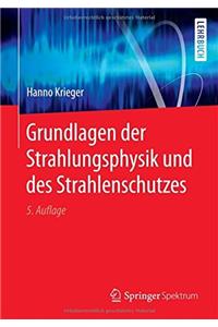 Grundlagen Der Strahlungsphysik Und Des Strahlenschutzes