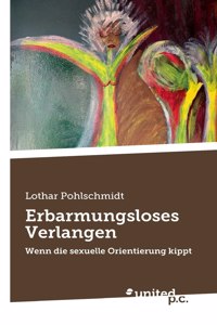 Erbarmungsloses Verlangen