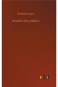 Drusilla with a Million