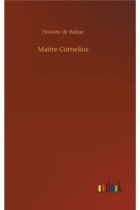Maitre Cornelius
