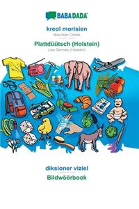 BABADADA, kreol morisien - Plattdüütsch (Holstein), diksioner viziel - Bildwöörbook