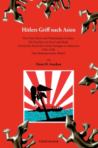 Hitlers Griff nach Asien 6