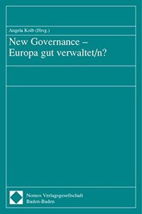 New Governance - Europa Gut Verwaltet/N?
