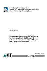 Entwicklung Und Experimentelle Validierung Eines Ansatzes Fur Die Modellierung Des Anstreifverhaltens Von Labyrinthdichtungen Mit Honigwabeneinlaufbelagen