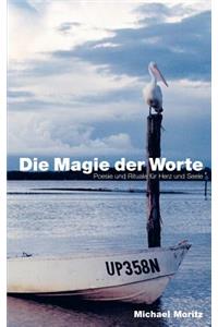 Magie der Worte: Poesie und Rituale für Herz und Seele