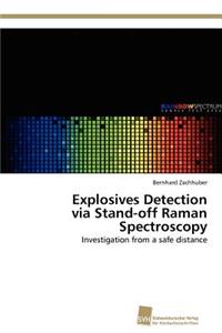 Explosives Detection via Stand-off Raman Spectroscopy