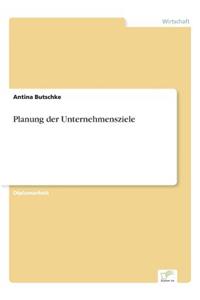 Planung der Unternehmensziele
