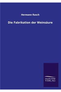 Die Fabrikation Der Weinsaure